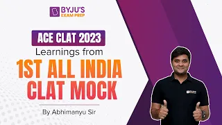 Learnings from 1st All India CLAT Mock | Mock Test Strategy | CLAT 2023 | BYJU’S Exam Prep