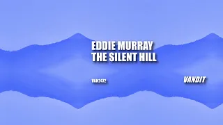 Eddie  Murray - The Silent Hill (VAN2472)