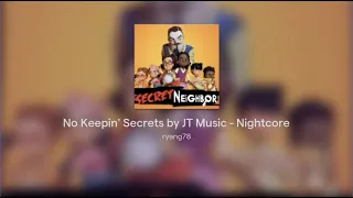 No Keepin' Secrets by JT Music - Nightcore