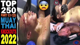 Top 250 MUAY THAI BEST BRUTAL KNOCKOUTS of the Year 2022 - PART 1😨