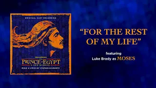 For the Rest of My Life — The Prince of Egypt (Lyric Video) [OCR West End]