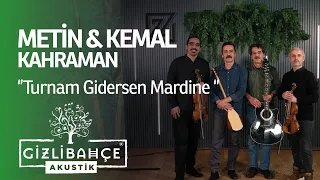 Metin Kemal Kahraman - Turnam Gidersen Mardine