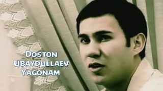 Doston Ubaydullayev - Yagonam | Достон Убайдуллаев - Ягонам
