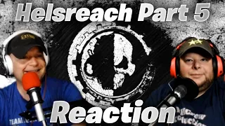 Helsreach Part 5 Reaction