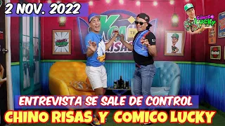 ENTREVISTA SE SALE DE CONTRO 2 noviembre 2022 CHINO RISAS - COMICO LUCKY - PODCAST - KGATE DE RISAS