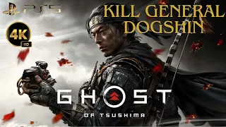 Ghost of Tsushima - Kill General Dogshin - PlayS 5 - 4K - Walkthrough