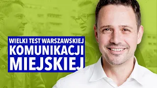 Wielki Test Warszawskiej Komunikacji Miejskiej