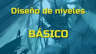 Sobre el diseño de niveles en los videojuegos | Alberto Román