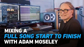 How to Mix a Song with Adam Moseley: Start to Finish | Plugin Alliance