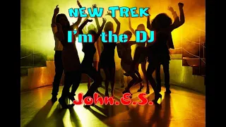 John E S - I' m the DJ ( Club music 2022 )