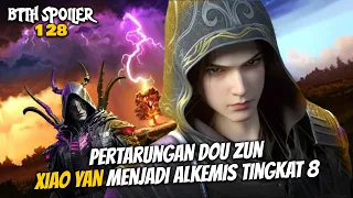 Pertarungan Dou Zun Xiao Yan Menjadi Alkemis Tingkat 8 - Battle Throught The Heaven 128