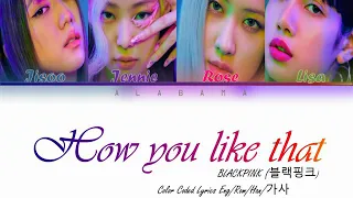 Blackpink "How You Like That" [slowed down] (color coded lyrics/han/rom/Eng).