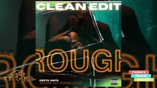 Dexta Daps - Rough Day Rough Night (TTRR Clean Version) PROMO