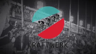 TOUR DE FRANCE / Kraftwerk