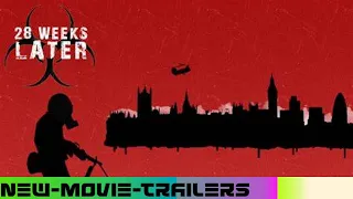 28 Weeks Later Movie Trailer HD 1080p