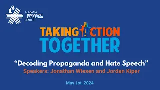 Taking Action Together: “Decoding Propaganda and Hate Speech” with Jordan Kiper and Jonathan Wiesen