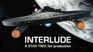 Interlude A STAR TREK Fan Production (Axanar Continuity)