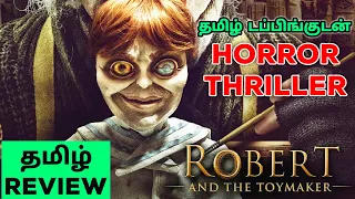 Robert and the Toymaker (2017) Movie Review Tamil | Robert and the Toymaker Tamil Review | Horror