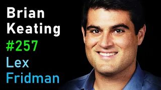 Brian Keating: Cosmology, Astrophysics, Aliens & Losing the Nobel Prize | Lex Fridman Podcast #257