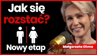 #10 „Jak się rozstać, gdy są dzieci?” - gość: Małgorzata Ohme