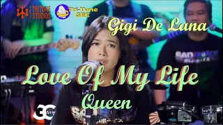 Tritone Studios_  Gigi De Lana| LOVE OF MY LIFE | Queen