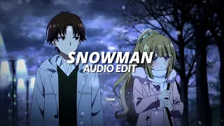 snowman - sia [edit audio]