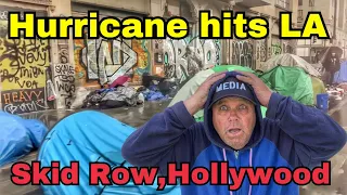 Hurrican Hilary hits L.A.  Tropical Storm / 5.0 earthquake / Skid Row /Hollywood /Venice 2023