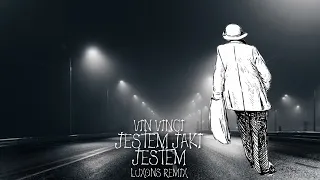 VIN VINCI - JESTEM JAKI JESTEM (LUXONS REMIX) 2023 PP