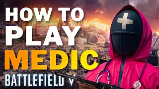 Battlefield 5 Medic Guide