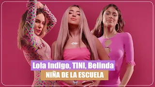 Lola Indigo, TINI, Belinda - Niña de la Escuela (AUDIO)
