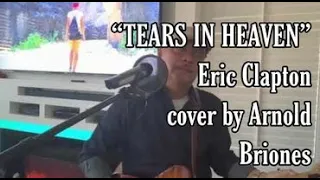 “TEARS IN HEAVEN” Eric Clapton cover by Arnold Briones (Hit Songs)