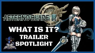 What Is Aeternoblade 2? Trailer Spotlight.