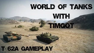 World of Tanks With TimGot [] T-62A Gameplay [] +8K Damage Ace Tanker