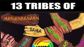 13 Tribes In Maharlika (  known as Philippines )