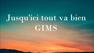 GIMS - Jusqu'ici tout va bien (audio)