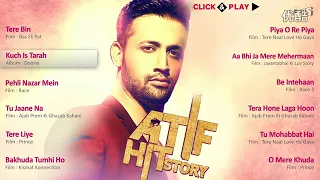 Best Atif Aslam hindi movie Songs Non Stop   Atif Hit Story   Audio Jukebox