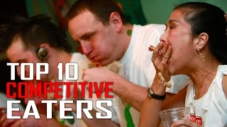 Top 10 Competitive Eaters in the World