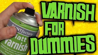 How To Varnish Miniatures with Spray cans