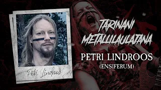 Tarinani metallilaulajana #9: Petri Lindroos (Ensiferum)