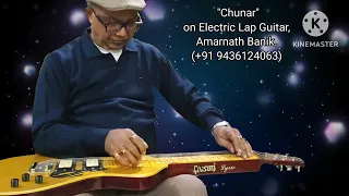 Chunar (659) Arijit Singh | ABCD-2 | Instrumental (Electric Lap Guitar) Cover | Amarnath Banik.