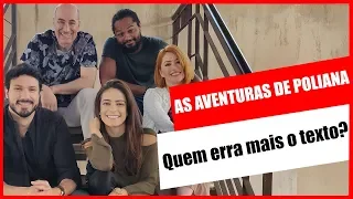 Debora and Marcelo, Sophie, Salvador and Iuri reveal details of The Adventures of Poliana (2018)