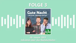 FOLGE 3: Johannes über das Nacktschlafen