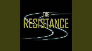 The Resistance