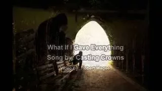 What If I Gave Everything by  Casting Crowns