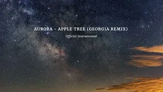 Aurora - Apple Tree (Georgia Remix - Official Instrumental)