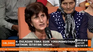 6 övladından imtina edən qadın - Gəl Danış