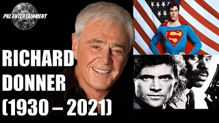 RICHARD DONNER - MOVIE DIRECTOR - PASSES AWAY AT 91 - Thoughts