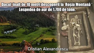 Dacul Inalt De 10 Metri Descoperit La Rosia Montana * Lespedea De Aur De 1700 De Tone