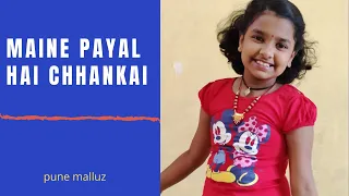 Maine payal hai chhankai | Akshaya Raj |Dance|  PuneMalluz |