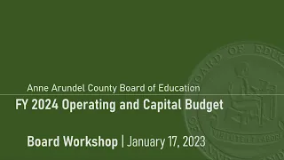 BOE Workshop FY 2024 Operating and Capital Budget